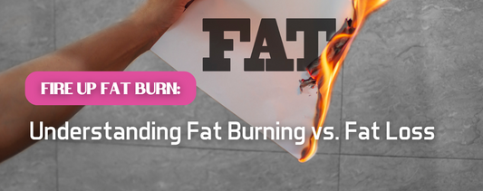 fat loss vs fat burning