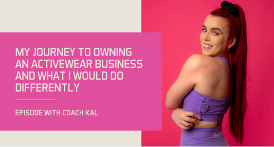 My Journey To Owning an Activewear Business And What I Would Do Differently 